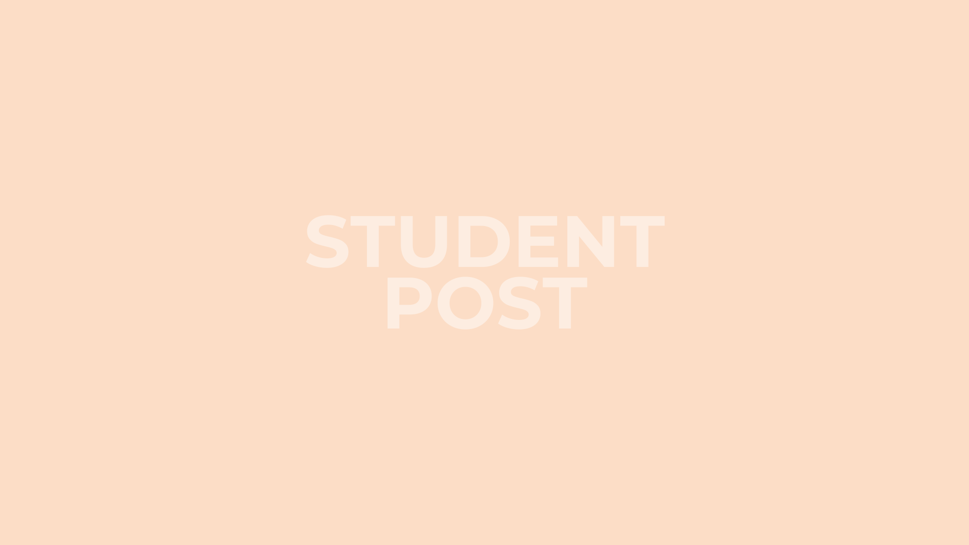 peach screen that reads "student post"